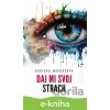 E-kniha Daj mi svoj strach - Adriana Macháčová