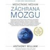Medicínske médium - Záchrana mozgu - William Anthony