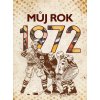 Můj rok 1972