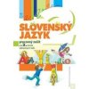 Slovenský jazyk pre 2. ročník základných škôl - Pracovný zošit - Kamila Štefeková