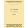 Thrombose (Albert Dietrich)(Brožovaná)
