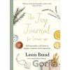 The Joy Journal For Grown-ups: 50 homemade craft ideas to inspire creativity and connection - Laura Brand