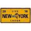 Ceduľa značka Live New York Laugh 30,5cm x 15,5cm Plechová tabuľa