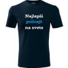 Tmavomodré tričko najlepší policajt na svete - darček pre policajta XXXL