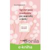 E-kniha Spytovanie svedomia pre manželky a matky - Dorota Wyczachowska-Rut