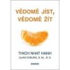 Vědomě jíst, vědomě žít - Thich Nhat Hanh, Lilian Cheung