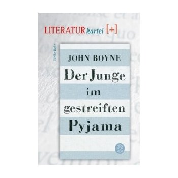 John Boyne Der Junge im gestreiften Pyjama, Literatur-Kartei - Rohr, Ulrike  od 16,24 € - Heureka.sk