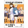 Sexuální výchova na 120 % 3 - Kiki Tataki, Hotomura ilustrátor