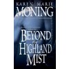 Beyond The Highland Mist