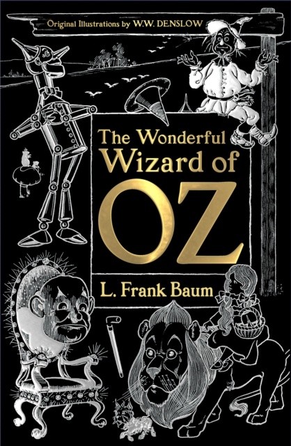 The Wonderful Wizard of Oz - L. Frank Baum