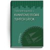 Vybrané kapitoly z kvantovej teórie tuhých látok