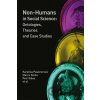 Non-humans in Social Science II - Karolína Pauknerová