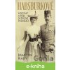 E-kniha Habsburkové - Martyn Rady