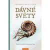 Dávné světy - Výpravy do zaniklých ekosystémů Země - Halliday Thomas