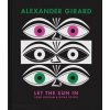 Alexander Girard - Let the Sun In