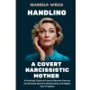 Handling a Covert Narcissistic Mother (Isabella Wells)(Brožovaná)