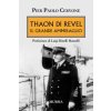 Thaon di Revel. Il grande ammiraglio