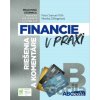 Financie v praxi - riešenia a komentáre, časť B