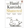 Shattered (Hanif Kureishi)(Brožovaná)