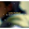 Lenka Dusilová & Baromantika: V hodině smrti - CD