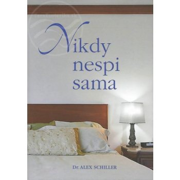 Nikdy nespi sama - Dr. Alex Schiller