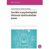 Sociální a psychologické dimenze ošetřovatelské praxe - Iveta Ondriová, Terézia Fertaľová