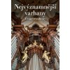 Nejvýznamnější varhany České republiky