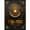 Tristan: Zrozeni ze stínu - Jiří Dittrich