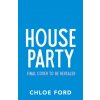 House Party (Chloe Ford)(Brožovaná)