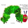 The Very Hungry Caterpillar - Die kleine Raupe Nimmersatt. The Very Hungry Caterpillar (Eric Carle)(Pevná)