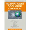 Mezinárodní obchodní operace - Hana Machková a kolektiv