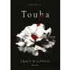 Touha - Tracy Wolff
