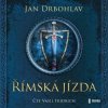 Římská jízda - audioknihovna - Drbohlav Jan