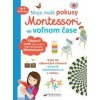 Moje malé pokusy Montessori vo voľnom čase - autor neuvedený