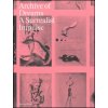 Archive of Dreams Surrealist Impulses, Networks and Visions /anglais