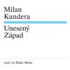 Kundera Milan - Unesený západ / Mácha R. / MP3 [CD]
