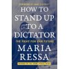 How to Stand Up to a Dictator