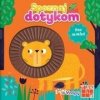 Spoznaj dotykom - život na safari - Kolektív autorov