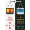 Ethics of Reality TV (Wendy N Wyatt)(Brožovaná)