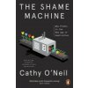 Shame Machine (O'NEIL,CATHY)(Brožovaná)