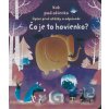 Čo je to hovienko? - Katie Daynes, Marta Alvarez Miguens (ilustrácie)