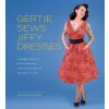 Gertie Sews Jiffy Dresses (Gretchen Hirsch)(Pevná)