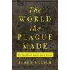 World the Plague Made (James Belich)(Pevná)