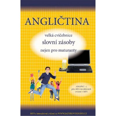 Angličtina velká cvičebnice slovní zásoby nejen pro maturanty Štěpánka Pařízková