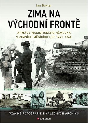 Zima na východní frontě - Armády nacistického Německa v zimních měsících 1941-1945