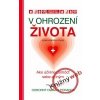 V ohrození života - Javier Vendrell Covisa