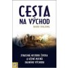 Cesta na Východ - Sineľnikov Valerij