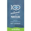 E-kniha 100 spôsobov ako milovať svoju manželku - Matt Jacobson