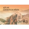 Atlas čínských dějin - Jiří Fidler