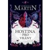 Hostina pro vrány - George R.R. Martin